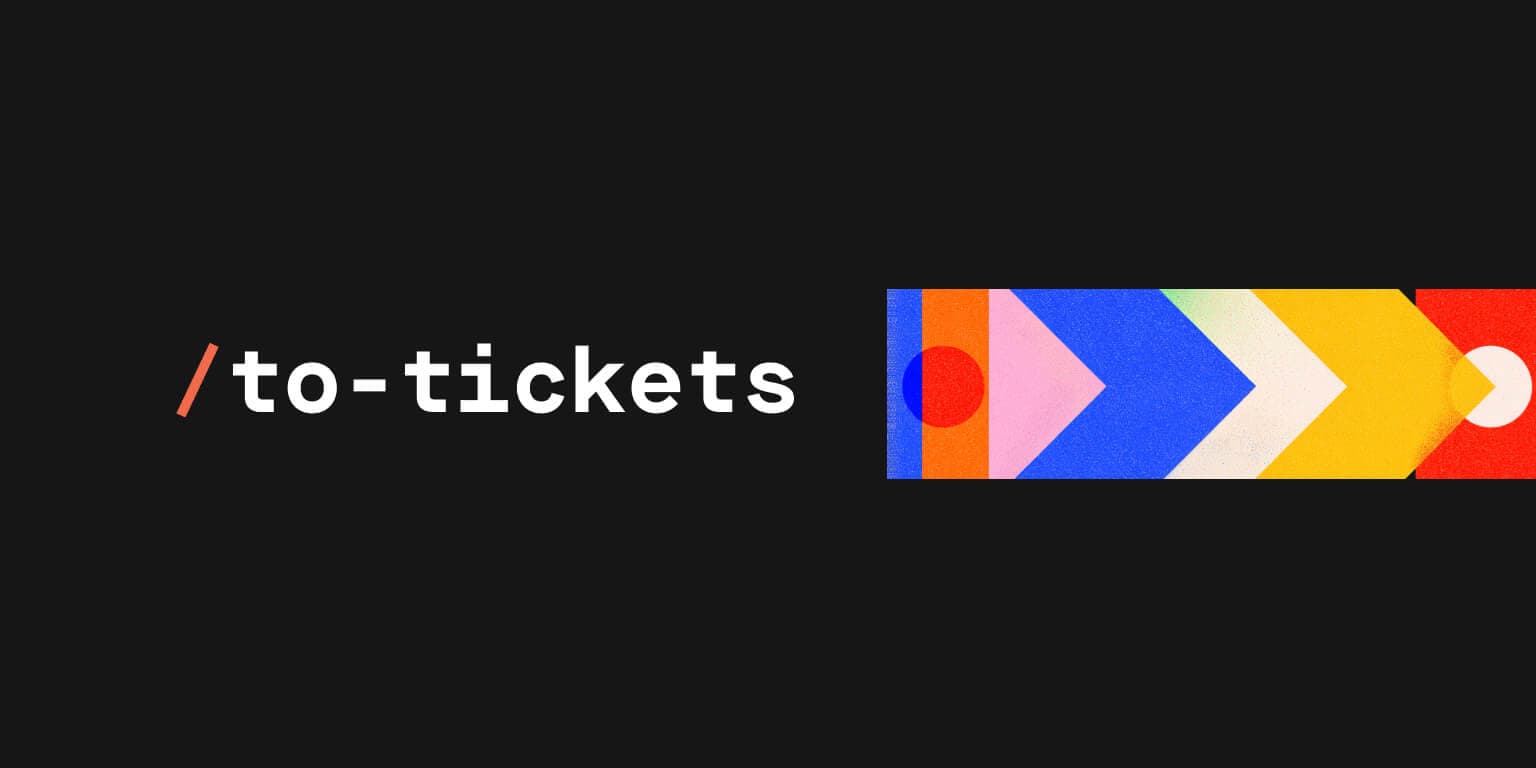 The /to-tickets Skill